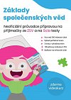 Základy společenských věd - Neoficiální průvodce přípravou na přijímačky ze ZSV a na SCIO testy, 2.  vydání