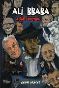 Ali Bbaba a čtyřicet politiků
