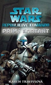 Star Wars - Republikové komando I - Přímý kontakt