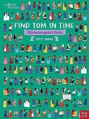 British Museum: Find Tom in Time, Michelangelo´s Italy