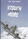 Vzduch je naše moře - Československé a české letectví v komiksu