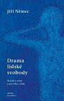 Drama lidské svobody (Studie a eseje z let 1965-1982)
