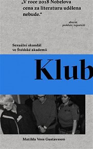 Klub - Sexuální skandál ve Švédské akademii