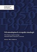 Od národopisu k evropské etnologii: 70 let Ústavu evropské etnologie Filozofické fakulty Masarykovy univerzity