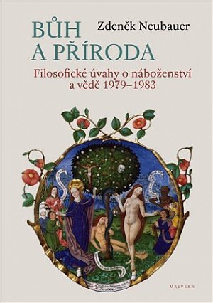 Bůh a příroda - Filosofické úvahy o náboženství a vědě