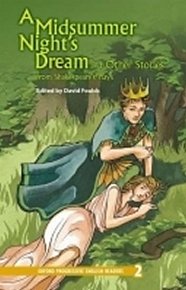 Oxford Progressive English ReadersLevel 2 a Midsummer Night´s Dream and Other Stories