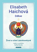Odkaz - Život a učení zasvěcenkyně