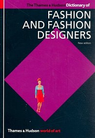 The Thames and Hudson Dictionary of Fashion and Fashion Design