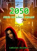 2050 - Příběh pro budoucí pokolení