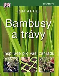 Bambusy a trávy - Inspirace pro vaši zahradu