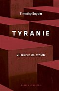 Tyranie: 20 lekcí z 20. století