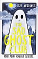 The Sad Ghost Club : Book 1
