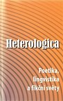 Heterologica - Poetika, lingvistika a fikční světy