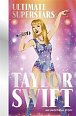 Ultimate Superstars: Taylor Swift: When Dreams Come True