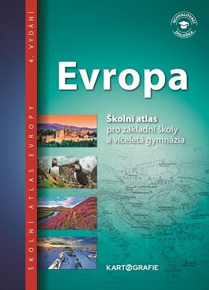 Evropa - Školní atlas pro základní školy a víceletá gymnázia, 4.  vydání
