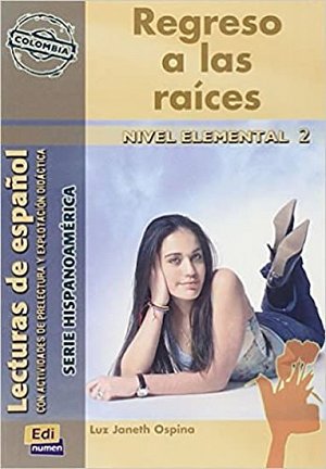 Serie Hispanoamerica Elemental II - Regreso a las raices - Libro