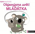 MiniPEDIE Objevujeme svět! Mláďátka