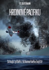 Hrdinové Pacifiku - Strhující příběh s tichomořského bojiště
