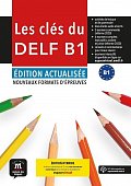 Les clés du Nouveau DELF (B1) Éd. actualisée - Édition hybride Livre de l´éleve + Espacevirtuel (12 mois)
