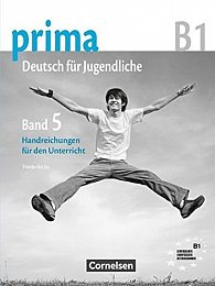 Prima B1 Deutsch fur Jugendliche: Handreichungen fur den Unterricht 5