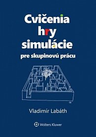 Cvičenia, hry, simulácie pre skupinovú prácu