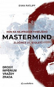 Mastermind / Hon na nejproduktivnějšího zločince 21. století