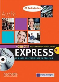 Objectif Express 2 (A2/B1) CD Audio Classe/2/