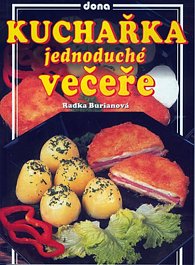 Kuchařka - jednoduché večeře