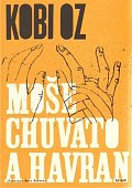Moše Chuvato a havran