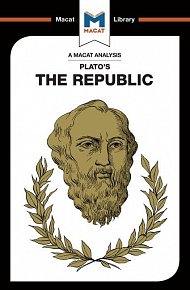 Plato's The Republic (A Macat Analysis)