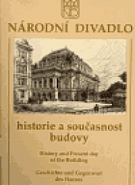 Národní divadlo. Historie a současnost budovy