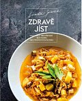 Zdravě jíst - Veganská, bez pšenice, bez cukru, bez tropických plodin