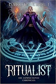 Ritualist: Volume 1 (The Completionist Chronicles)