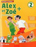 Alex et Zoé+ 2 - Niveau A1.2 - Livre de l´éleve + CD