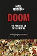 Doom: The Politics of Catastrophe, 1.  vydání
