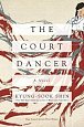 The Court Dancer : A Novel