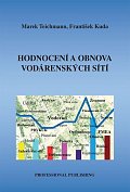 Hodnocení a obnova vodárenských sítí