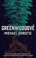 Greenwoodové - Sága a rodině spjaté s letokruhy v kmeni posledního umírajícího stromu
