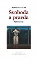 Svoboda a pravda - Výběr esejů