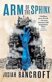 Arm of the Sphinx : Book Two of the Books of Babel