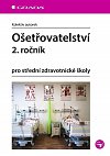 Ošetřovatelství 2. ročník pro střední zdravotnické školy