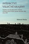 Svědectví válečné krajiny - Výsledky interdisciplinárního výzkumu východočeských bojišť z prusko-rakouské války roku 1866