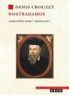 Nostradamus - Léčba duše v renesanci
