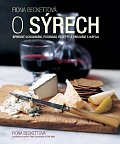 O sýrech - Správné uchovávání, podávání, recepty a párování s nápoji