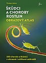 Škůdci a choroby rostlin – obrazový atlas