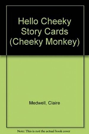 Cheeky Monkey - Hello Cheeky: Story Cards