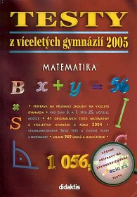 Testy z vícelet.gymn.2005 - matematika