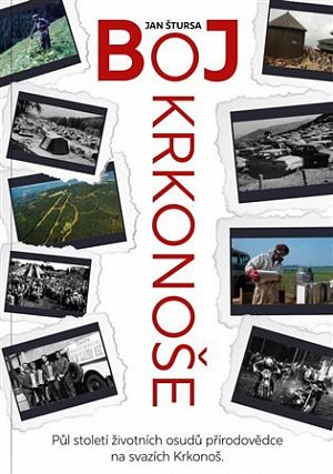 Boj Krkonoše - Půl století životních osudů přírodovědce na svazích Krkonoš