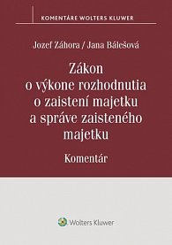 Zákon o výkone rozhodnutia o zaistení majetku a správe zaisteného majetku