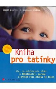 Kniha pro tatínky - Vše, co potřebujete vědět o těhotenství...